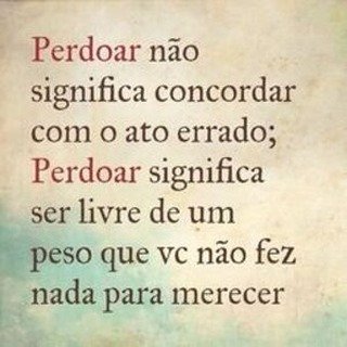 Perdoar não significa concordar com o ato errado. Perdoar significa ser livre de um peso que você não fez nada para merecer.