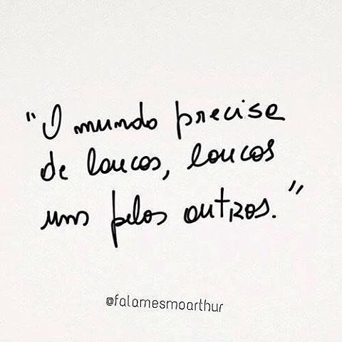 "Seja louco por mim… " @willassis #pensenisso #frasedodia #empreendedorismo #foco #empreendertransforma #pensamentos #dicadodia #frases #frasesbonitas #frasesmotivadoras #frasesparapensar #fraseslindas #pensenisto #pensenissohoje #bomdia