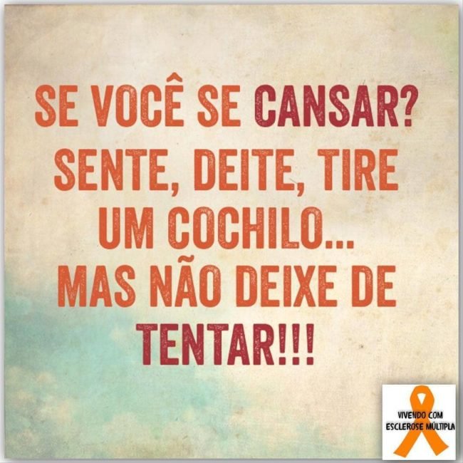 Se você se cansar? Sente, deite, tire um cochilo. Mas não deixe de tentar. Se você se cansar? Sente, deite, tire um cochilo. Mas não deixe de tentar.