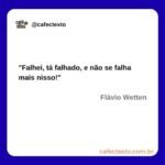Falhei - Flávio Wetten
