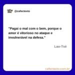 Pagai o mal com o bem - Lao-Tsé